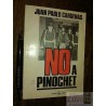 No a Pinochet Juan Pablo Cardenas FIRMADO DEDICADO Ed. Emisi