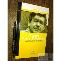 Las amigdalitis de Tarzán Alfredo Bryce Echenique Ed. Espasa