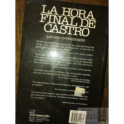 La hora final de Castro Andrés Oppenheimer Ed. Javier Vergar