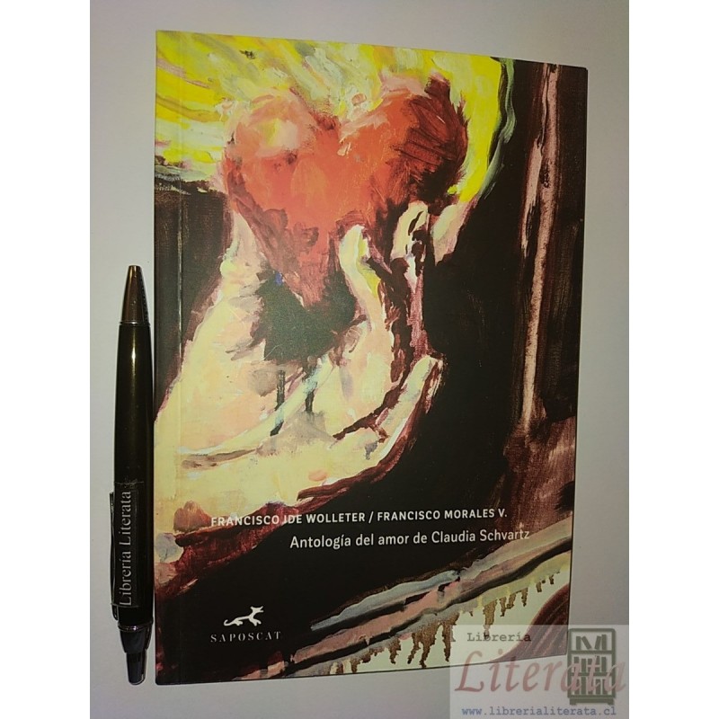Antología del amor de Claudia Schvartz Francisco Ide Wollete