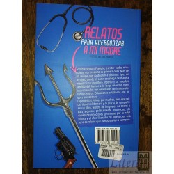 Relatos para avergonzar a mi madre Vicente Wilson Franulic E