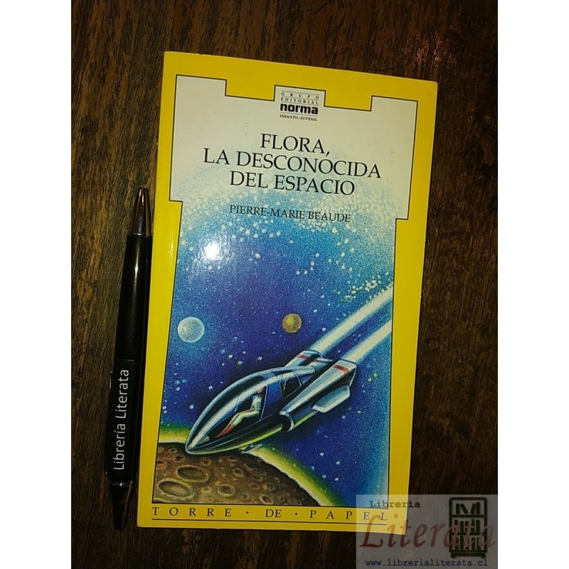 Flora la desconocida del espacio Pierre Marie Beaude Ed. Nor