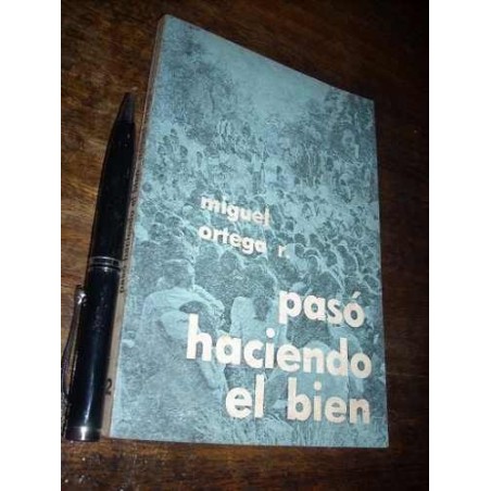 Pasó Haciendo El Bien Miguel Ortega R Paulinas 1978 Firmado