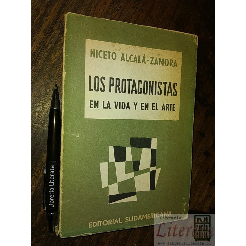 Los protagonistas en la vida y en el arte Niceto Alcalá Zamo