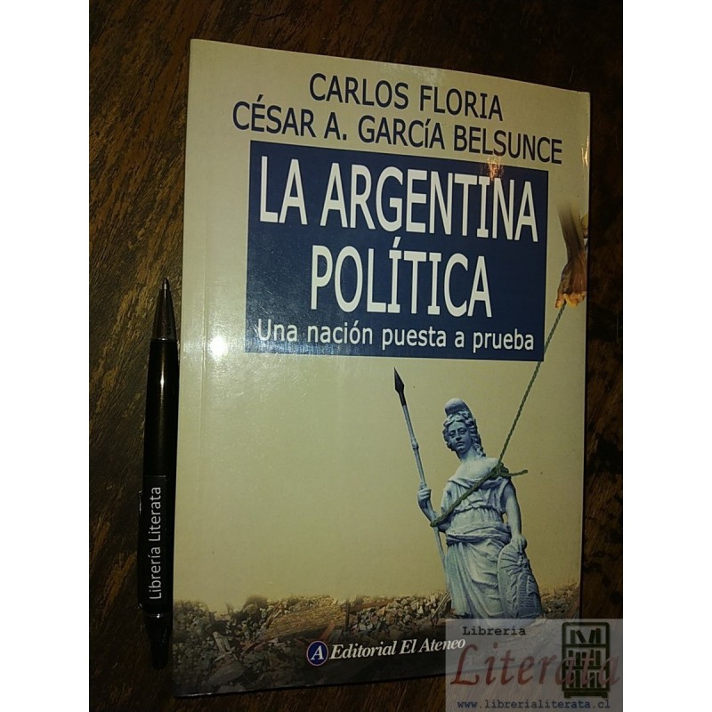 La argentina política Carlos Floria César A García Belsunce