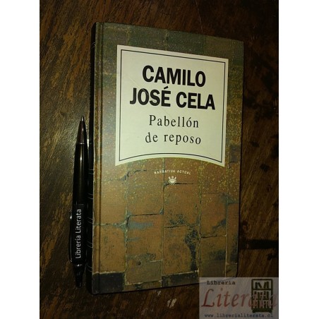 Pabellón de reposo Camilo José Cela Ed. RBA tapas duras 13x2