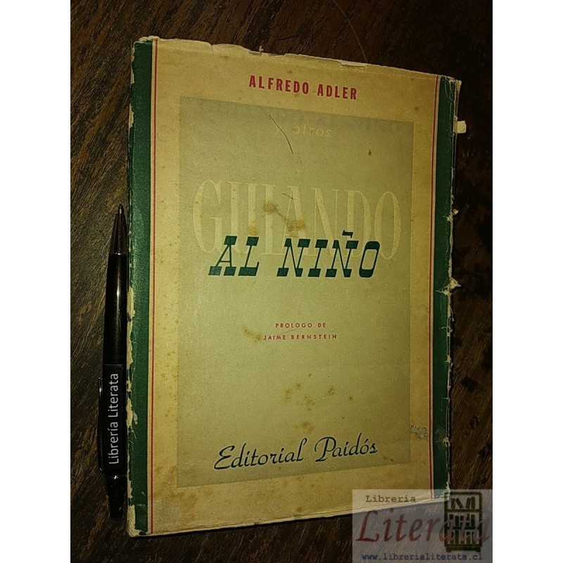 Guiando al niño Alfredo Adler y otros  Ed. Paidós / prologo