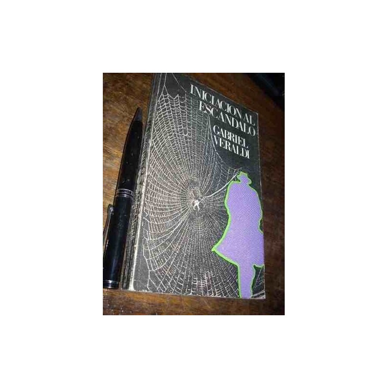 Iniciación Al Escándalo Gabriel Veraldi Barral Edicione 1972