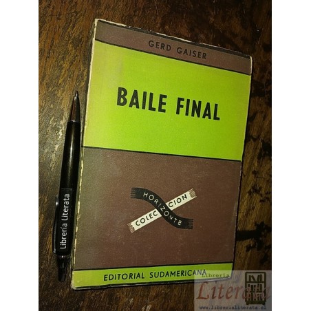 Baile Final Gerd Gaiser Ed. Sudamericana